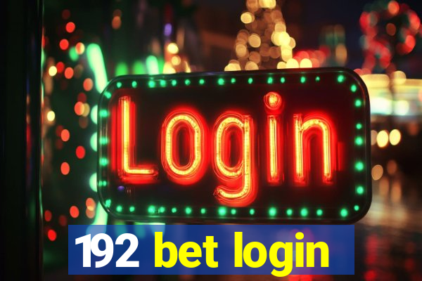 192 bet login